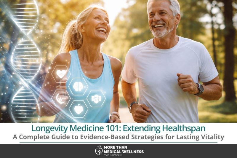 Longevity Medicine 101 Extending Healthspan, Not Just Lifespan